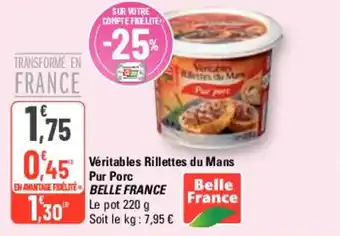 G20 Véritables Rillettes du Mans Pur Porc BELLE FRANCE offre