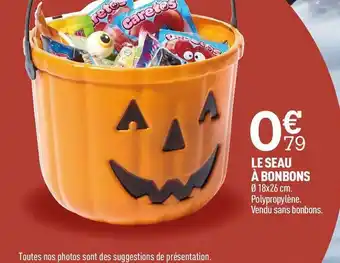 Centrakor Le seau à bonbons offre
