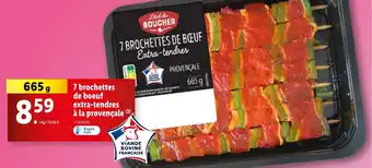 Lidl 7 brochettes de boeuf extra-tendres à la provençale (2) offre