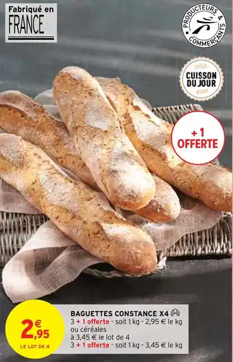 Intermarché BAGUETTES CONSTANCE X4 offre