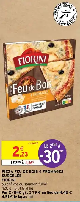 Intermarché PIZZA FEU DE BOIS 4 FROMAGES SURGELÉE FIORINI offre