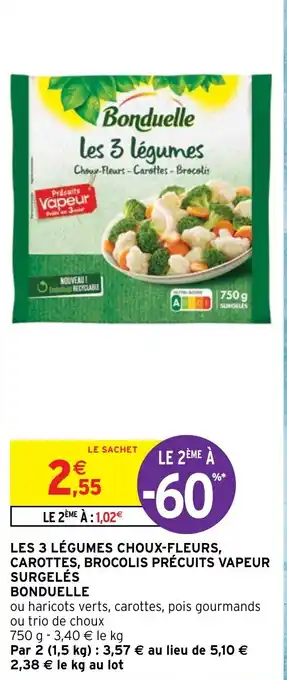 Intermarché LES 3 LÉGUMES CHOUX-FLEURS, CAROTTES, BROCOLIS PRÉCUITS VAPEUR SURGELÉS BONDUELLE offre