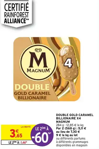 Intermarché DOUBLE GOLD CARAMEL BILLIONAIRE X4 MAGNUM offre