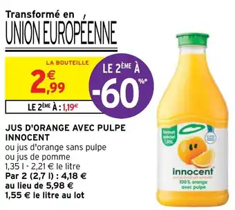 Intermarché JUS D'ORANGE AVEC PULPE INNOCENT offre