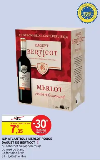 Intermarché IGP ATLANTIQUE MERLOT ROUGE DAGUET DE BERTICOT offre