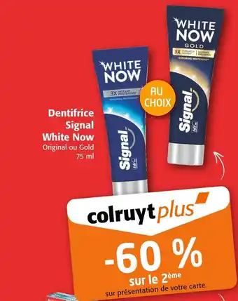 Colruyt Signal White Now Dentifrice offre