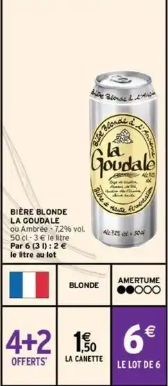 Intermarché Hyper La goudale - bière blonde offre