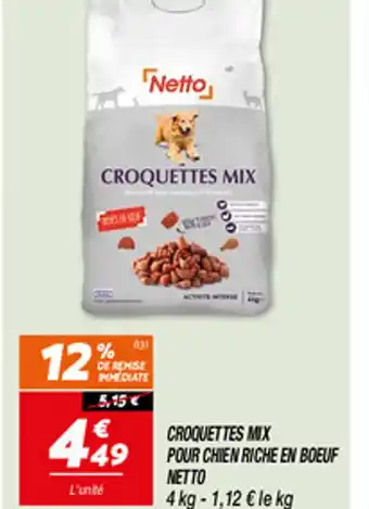 Netto CROQUETTES MIX POUR CHIEN RICHE EN BOEUF NETTO offre