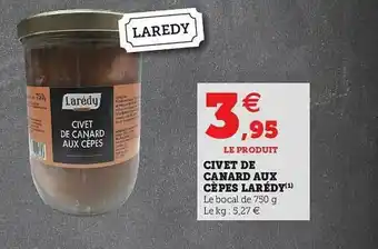 Hyper U Civet De Canard Aux Cèpes Larédy offre