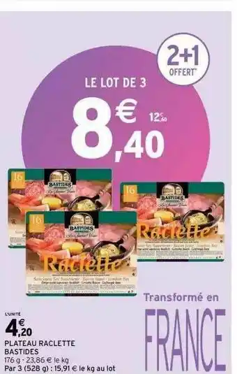 Intermarché Plateau Raclette Bastides offre
