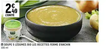 Spar Soupe 5 Légumes Bio Les Recettes Ferme D'anchin offre