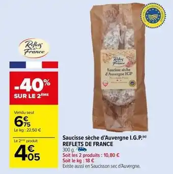 Carrefour Market Reflets de france - saucisse sèche d'auvergne i.g.p offre