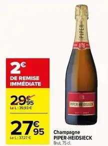 Carrefour Piper-heidsieck - champagne offre