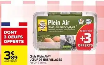 Carrefour L'œeuf de nos villages - œufs plein air offre