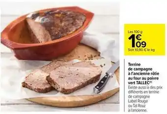 Carrefour Tallec - terrine de campagne à l'ancienne rôtie au four au poivre vert offre