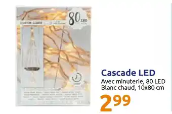 Action Cascade LED offre