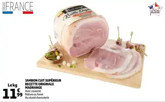 Auchan Jambon cuit supérieur recette originale madrange offre