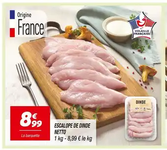 Netto NETTO ESCALOPE DE DINDE offre