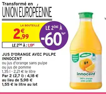 Intermarché INNOCENT JUS D'ORANGE AVEC PULPE offre