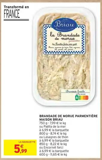 Intermarché MAISON BRIAU BRANDADE DE MORUE PARMENTIÈRE offre