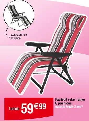 Cora Fauteuil relax rallye 6 positions offre