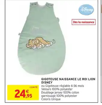 Intermarché DISNEY GIGOTEUSE NAISSANCE LE ROI LION offre