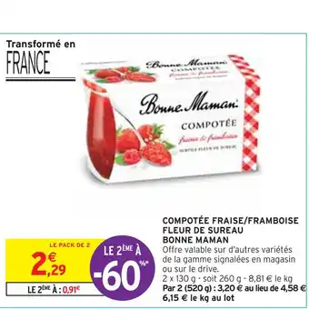 Intermarché BONNE MAMAN COMPOTÉE FRAISE/FRAMBOISE FLEUR DE SUREAU offre