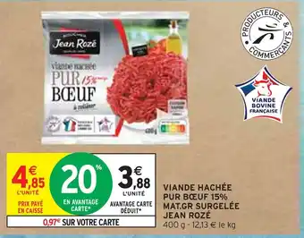 Intermarché JEAN ROZÉ VIANDE HACHÉE PUR BŒUF 15% MAT.GR SURGELÉE offre