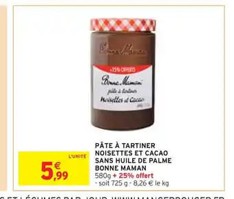 Intermarché BONNE MAMAN PÂTE À TARTINER NOISETTES ET CACAO SANS HUILE DE PALME offre
