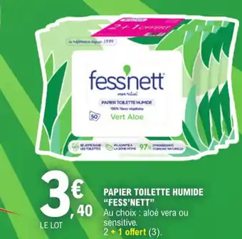 E.Leclerc PAPIER TOILETTE HUMIDE "FESS'NETT" offre