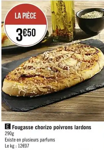 Casino Supermarchés Fougasse Chorizo Poivrons Lardons offre
