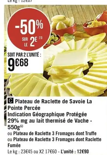Casino Supermarchés Plateau de Raclette de Savoie La Pointe Percée offre