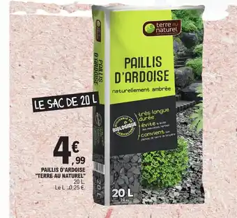 E.Leclerc PAILLIS D'ARDOISE "TERRE AU NATUREL" offre