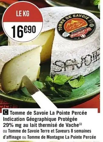 Casino Supermarchés Tomme de Savoie La Pointe Percée offre