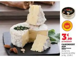 Super U CAMEMBERT AOP REO offre