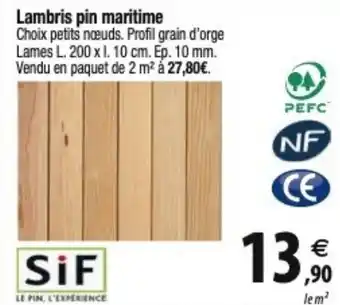 Tridôme Lambris pin maritime offre