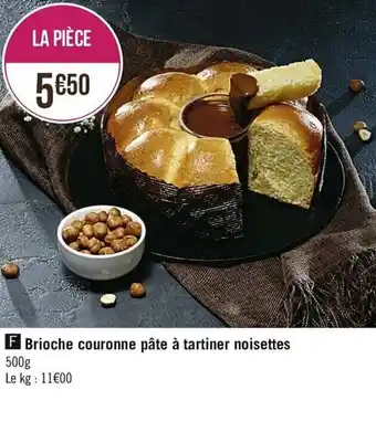 Casino Supermarchés Brioche Couronne Pâte à Tartiner Noisettes offre