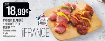 Match PRODUIT ÉLABORÉ : BROCHETTE DE BOEUF offre