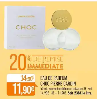 Match PIERRE CARDIN EAU DE PARFUM CHOC offre