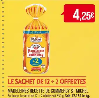 Match ST MICHEL MADELEINES RECETTE DE COMMERCY offre