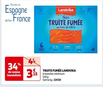 Auchan Supermarché LANDVIKA TRUITE FUMÉE offre