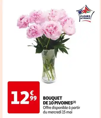 Auchan Supermarché BOUQUET DE 10 PIVOINES offre