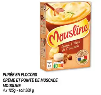 Netto PURÉE EN FLOCONS CRÈME ET POINTE DE MUSCADE MOUSLINE offre