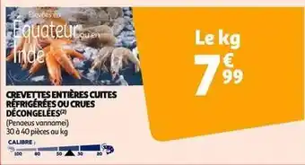 Auchan Supermarché Crevettes entières cuites réfrigérées ou crues décongelées offre