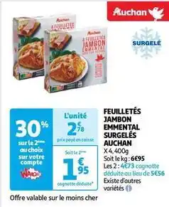 Auchan Supermarché Auchan - feuilletés jambon emmental surgelés offre