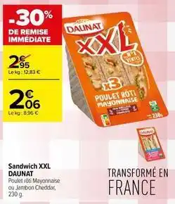 Carrefour Drive Daunat - sandwich xxl offre