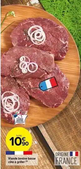 Carrefour Drive Viande bovine basse côte à griller offre