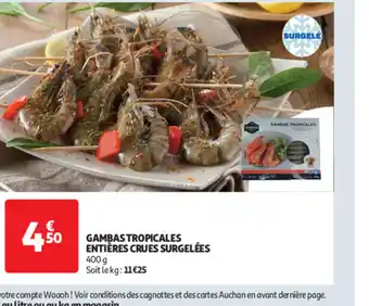 Auchan GAMBAS TROPICALES ENTIÈRES CRUES SURGELÉES offre