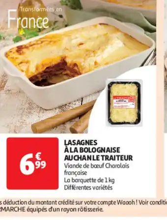 Auchan LASAGNES À LA BOLOGNAISE AUCHAN LE TRAITEUR offre