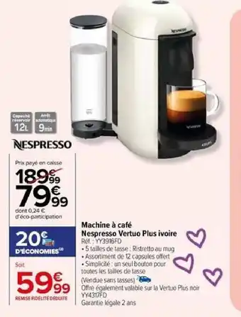 Carrefour Machine à café Nespresso Vertuo Plus ivoire offre